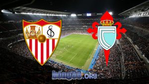 Soi kèo nhà cái Sevilla vs Celta Vigo – 02h00 – 25/06/2023 Soi kèo nhà cái Sevilla vs Celta Vigo – 02h00 – 25/06/2023